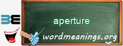 WordMeaning blackboard for aperture